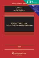 Employment Law: Private Ordering and Its Limitations di Timothy P. Glynn, Rachel Arnow-Richman, Charles A. Sullivan edito da Wolters Kluwer Law & Business