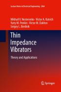 Thin Impedance Vibrators di Sergey L. Berdnik, Victor M. Dakhov, Victor A. Katrich, Mikhail V. Nesterenko, Yuriy M. Penkin edito da Springer New York