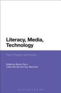 Literacy, Media, Technology edito da BLOOMSBURY 3PL