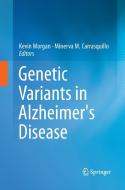 Genetic Variants in Alzheimer's Disease edito da Springer New York