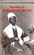 Narrative of Sojourner Truth di Sojourner Truth edito da Createspace
