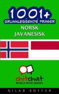 1001+ Grunnleggende Fraser Norsk - Javanesisk di Gilad Soffer edito da Createspace