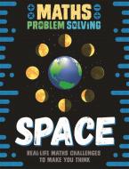 Maths Problem Solving Space di LOUGHREY ANITA edito da Hodder Wayland Childrens