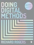Rogers, R: Doing Digital Methods Paperback with Interactive di Richard Rogers edito da SAGE Publications Ltd