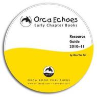 Orca Echoes Resource Guide di Alex Van Tol edito da Orca Book Publishers