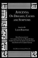 Avicenna on Diseases, Causes and Symptoms di Laleh Bakhtiar, Avicenna edito da Kazi Publications