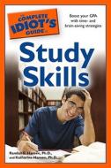 The Complete Idiot's Guide to Study Skills di Randall S. Hansen, Katharine Hansen edito da Alpha Books