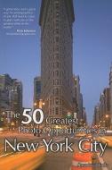 The 50 Greatest Photo Opportunities in New York City di Amadou Diallo edito da Cengage Learning, Inc