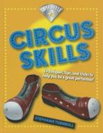 Circus Skills di Stephanie Turnbull edito da SMART APPLE MEDIA