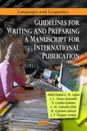 Guidelines for Writing & Preparing a Manuscript for International Publication di Abdel-Fattah Z. M. Salem edito da Nova Science Publishers Inc