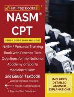 Nasm Cpt Study Guide 2020 And 2021 di TPB Publishing edito da Windham Press