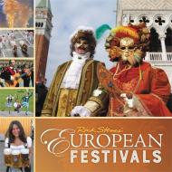 Rick Steves European Festivals (First Edition) di Rick Steves edito da Avalon Travel Publishing