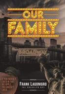Our Family di Frank Lagonigro edito da Covenant Books