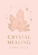 Crystal Healing di Uma Silbey edito da Insight Editions