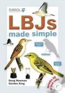 Lbjs Made Simple di Doug Newman, Gordon King edito da Struik Publishers (pty) Ltd