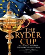 The Ryder Cup di Chris Hawkes, Nick Callow edito da Carlton Books Ltd