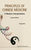 Principles Of Chinese Medicine: A Modern Interpretation (Second Edition) di Hong Hai edito da Imperial College Press