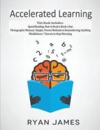 Accelerated Learning di James Ryan James edito da Independently Published