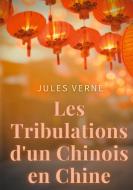 Les Tribulations d'un Chinois en Chine di Jules Verne edito da Books on Demand