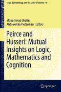 Peirce And Husserl: Mutual Insights On Logic, Mathematics And Cognition edito da Springer Nature Switzerland Ag