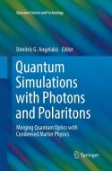 Quantum Simulations with Photons and Polaritons edito da Springer International Publishing