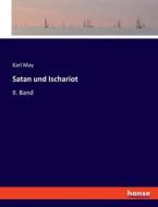 Satan und Ischariot di Karl May edito da hansebooks