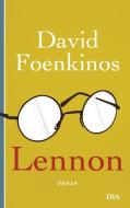 Lennon di David Foenkinos edito da DVA Dt.Verlags-Anstalt