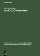 Makroökonomik di Robert J Gordon edito da De Gruyter Oldenbourg