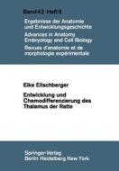 Entwicklung und Chemodifferenzierung des Thalamus der Ratte di E. Eitschberger edito da Springer Berlin Heidelberg