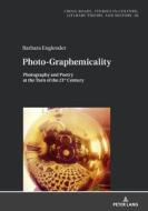 Photo-Graphemicality di Barbara Englender edito da Peter Lang AG