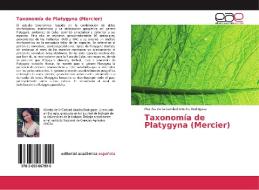 Taxonomía de Platygyna (Mercier) di Martha de la Caridad Arocha Rodríguez edito da EAE