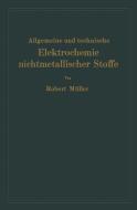 Allgemeine und technische Elektrochemie nichtmetallischer Stoffe di Robert Müller edito da Springer Berlin Heidelberg