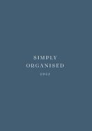 SIMPLY ORGANISED 2022 - premium blue di Lina Marie Walbracht edito da Books on Demand