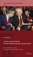 Der polnische Bund der Demokratischen Linken (SLD) di Julia Walter edito da ibidem-Verlag