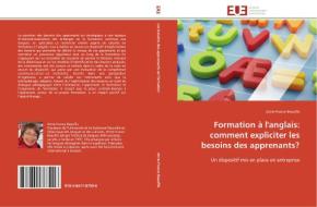 Formation à l'anglais: comment expliciter les besoins des apprenants? di Anne-France Beaufils edito da Editions universitaires europeennes EUE