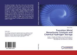 Transition Metal Nanocluster Catalysts and Chemical Hydrogen Storage di Önder Metin edito da LAP Lambert Academic Publishing