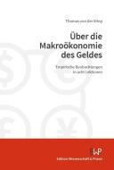 Über die Makroökonomie des Geldes di Thomas von der Vring edito da Duncker & Humblot GmbH