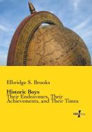 Historic Boys di Elbridge S. Brooks edito da Vero Verlag