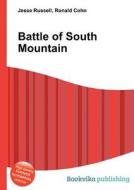 Battle Of South Mountain di Jesse Russell, Ronald Cohn edito da Book On Demand Ltd.