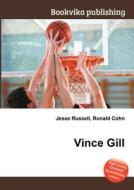 Vince Gill edito da Book On Demand Ltd.