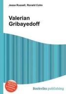 Valerian Gribayedoff edito da Book On Demand Ltd.