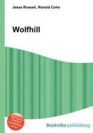 Wolfhill edito da Book On Demand Ltd.