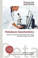 Petroleum Geochemistry edito da Betascript Publishing
