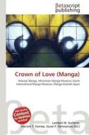 Crown of Love (Manga) edito da Betascript Publishing