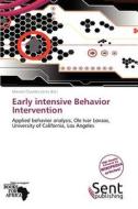 Early Intensive Behavior Intervention edito da Sent Publishing