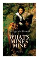 What's Mine's Mine (Vol. 1-3) di MacDonald George MacDonald edito da E-artnow