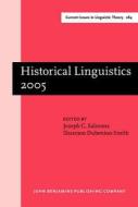 Historical Linguistics 2005 edito da John Benjamins Publishing Co