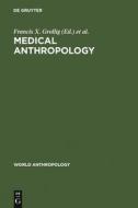 Medical Anthropology edito da De Gruyter Mouton