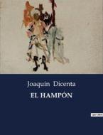 EL HAMPÓN di Joaquín Dicenta edito da Culturea