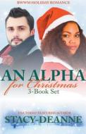 An Alpha For Christmas di Stacy-Deanne edito da LIGHTNING SOURCE INC